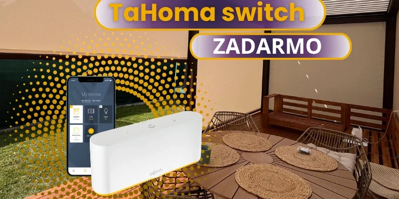 Reklama na TaHoma switch k objednávke exteriérového tienenia