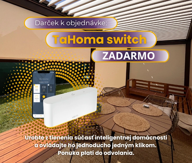 Reklama na TaHoma switch k objednávke exteriérového tienenia